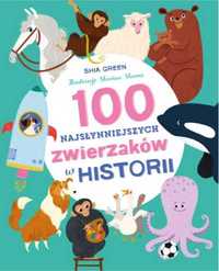 100 najsłynniejszych zwierzaków w historii - Shia Green, Katarzyna Gó