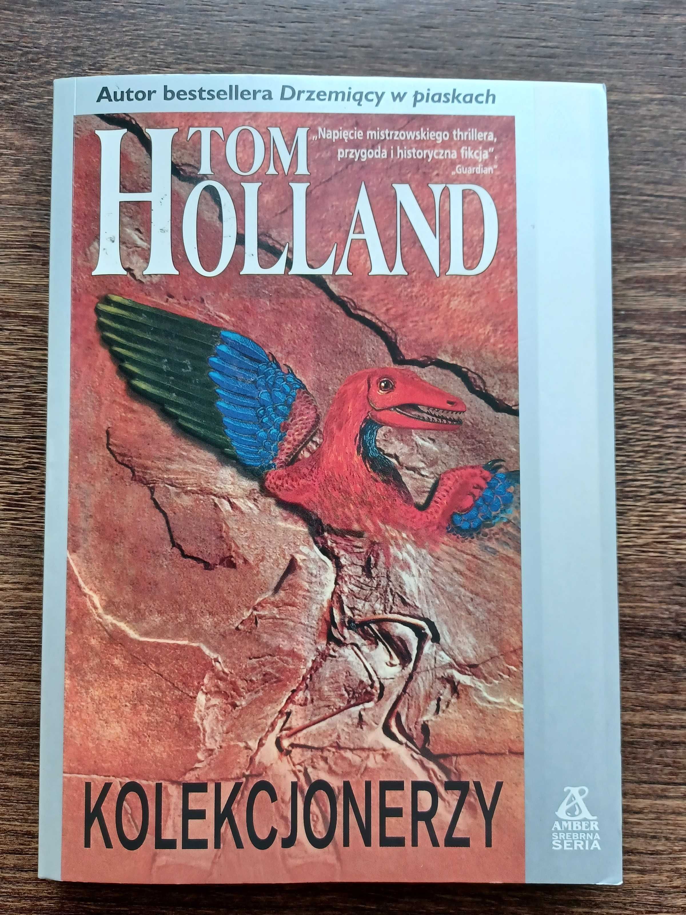 Tom Holland. "Kolekcjonerzy". NOWA