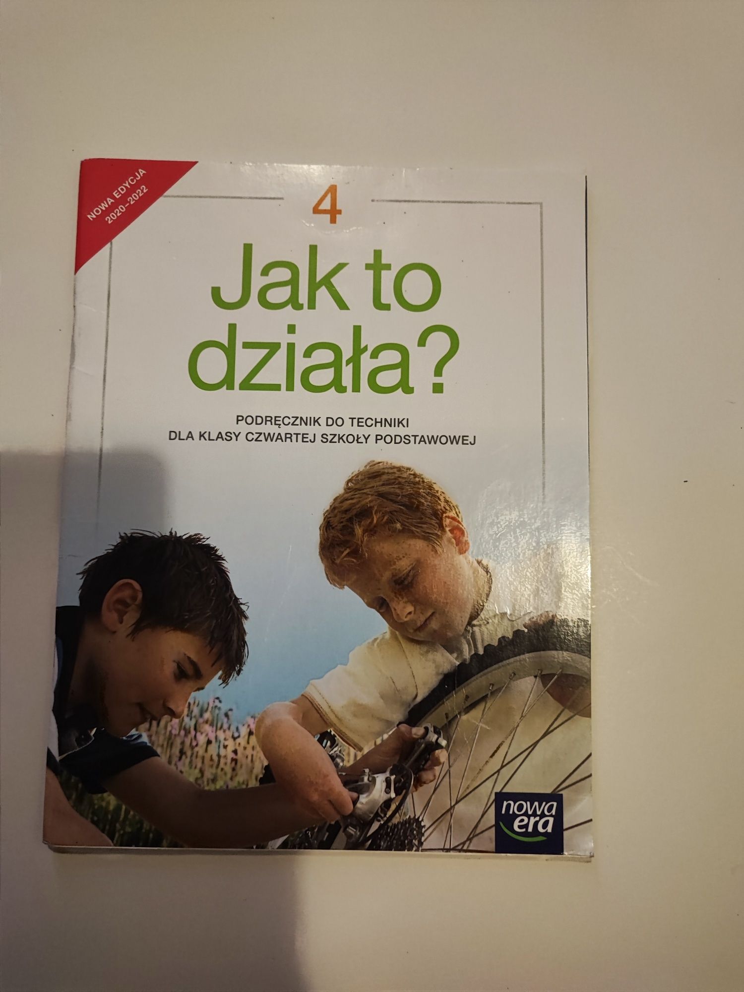 Jak to działa? Technika klasa 4 Nowa Era