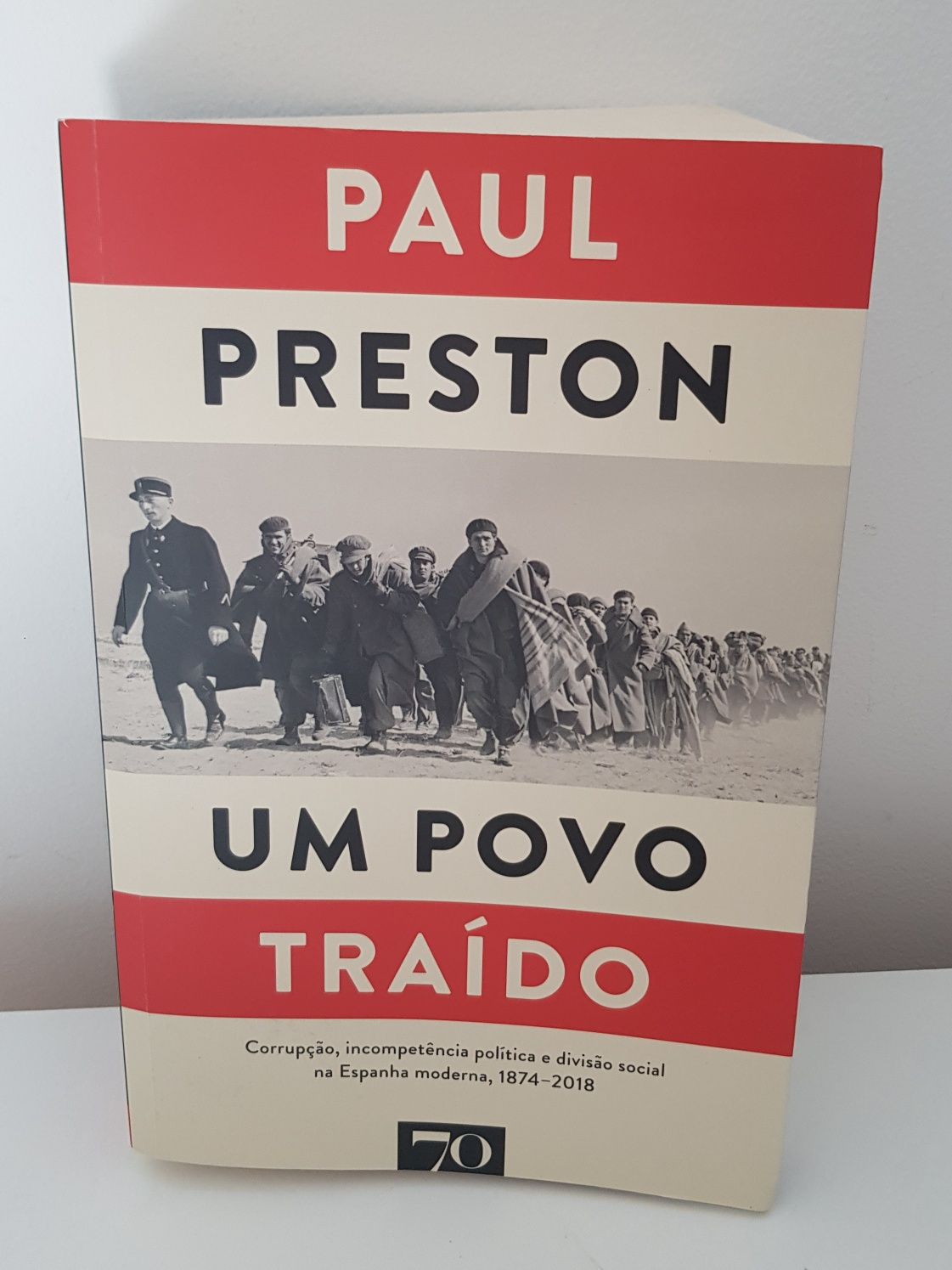 Um Povo Traído- Paul Preston