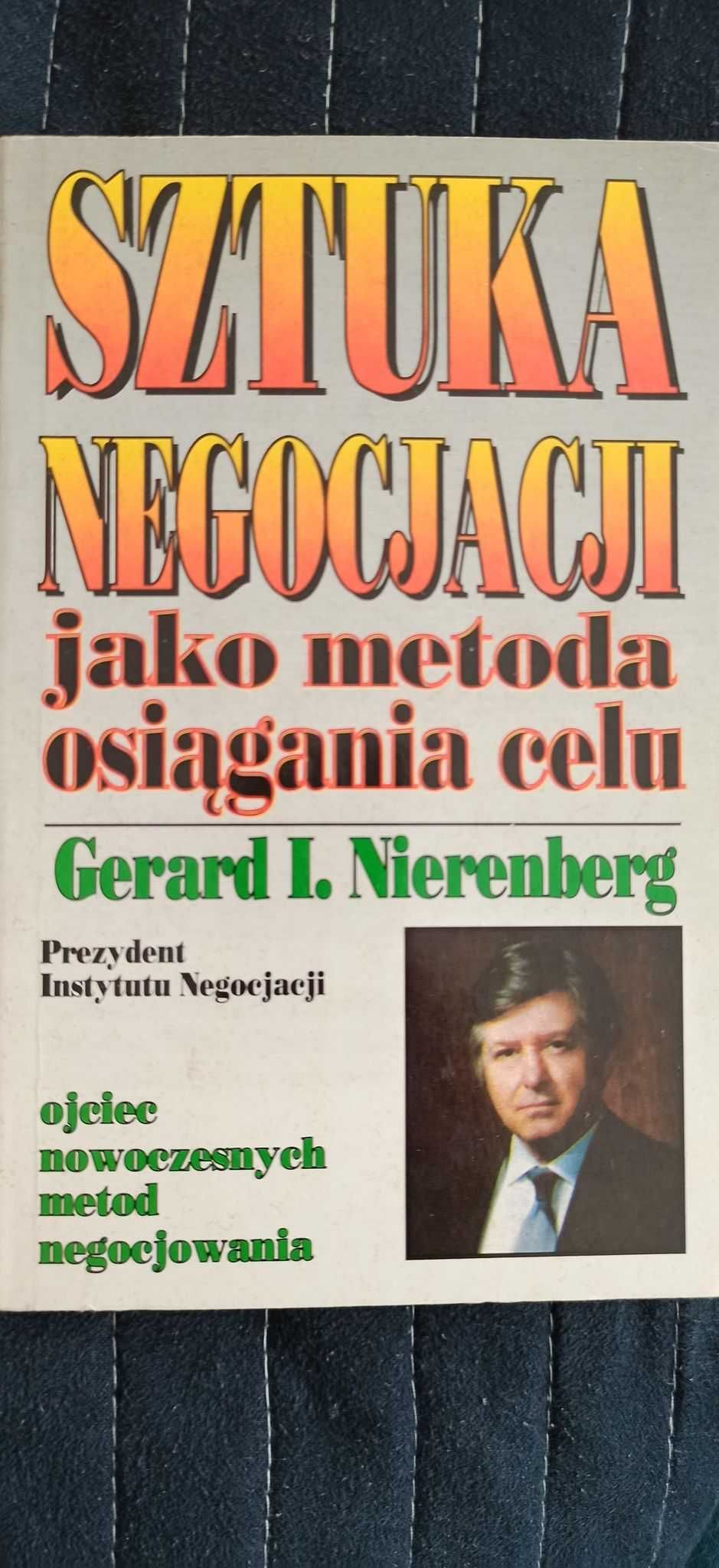 Sztuka negocjacji jako metoda osiągania celu - Gerard I. Nierenberg