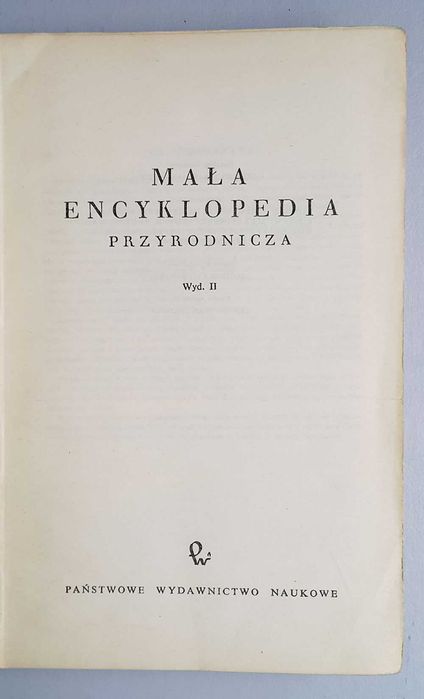 Mała encyklopedia przyrodnicza PWN Warszawa 1962
