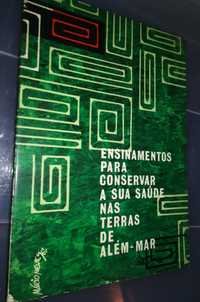 Ensinamentos Para Conservar A Sua Saúde Nas Terras de Além - Mar