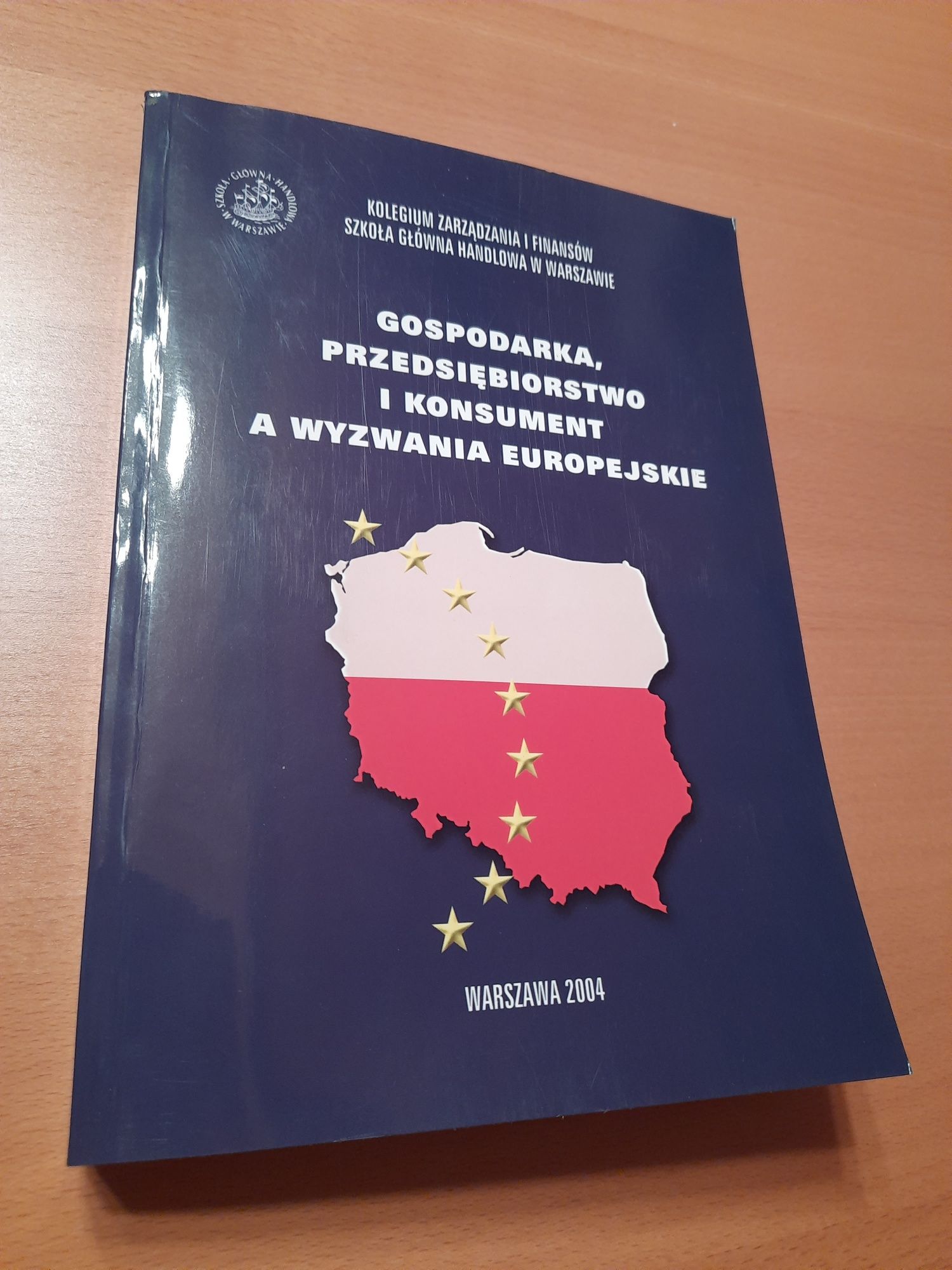 SGH gospodarka, przedsiębiorstwo i konsumentów a wyzwania europejskie