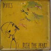 DEVICS-PUSH THE HEART -CD - płyta nowa , folia