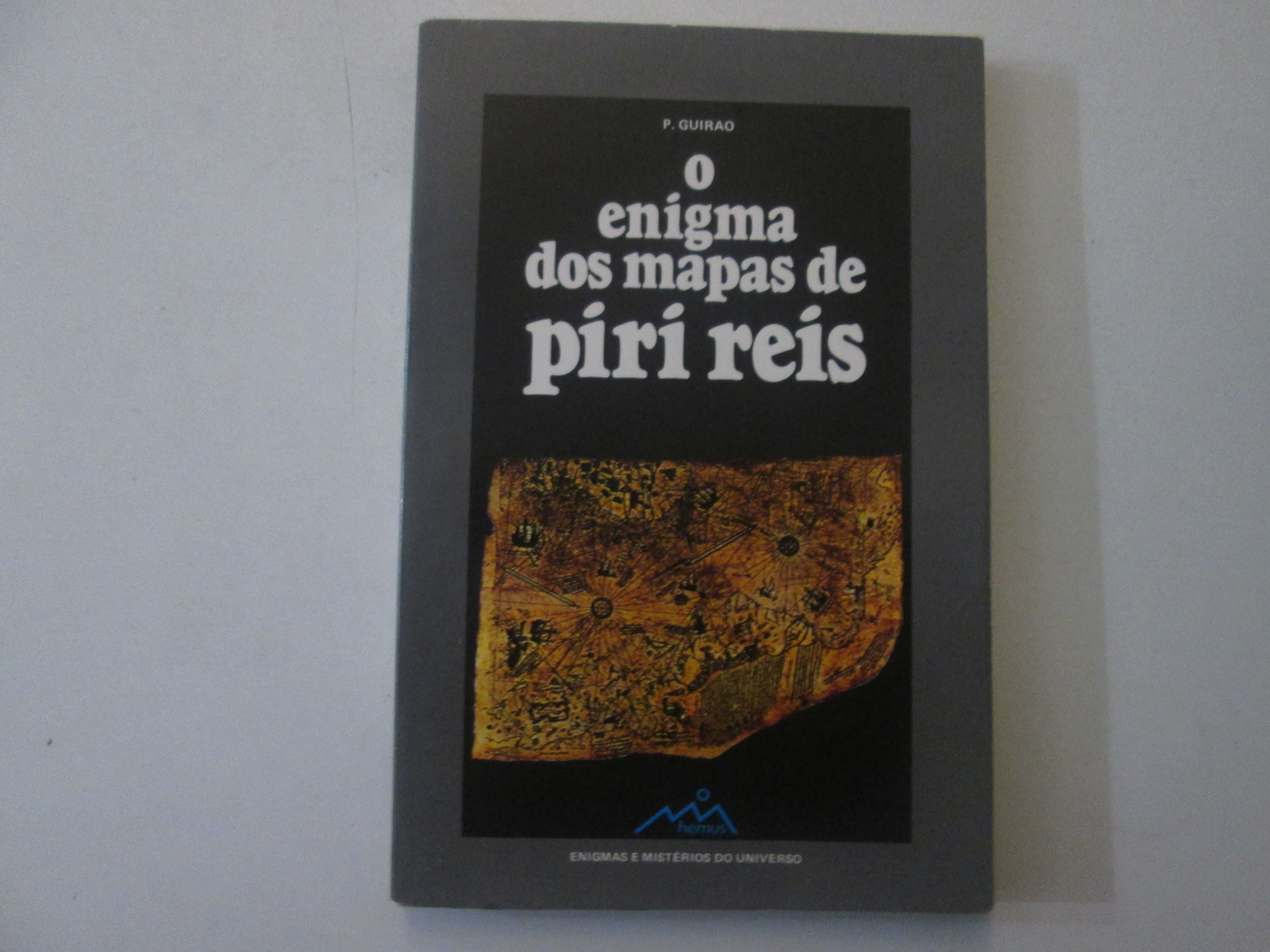 O enigma dos mapas de Piri Reis- P. Guirao