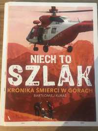 Niech to szlak, Kronika śmierci w górach - Bartłomiej Kuraś