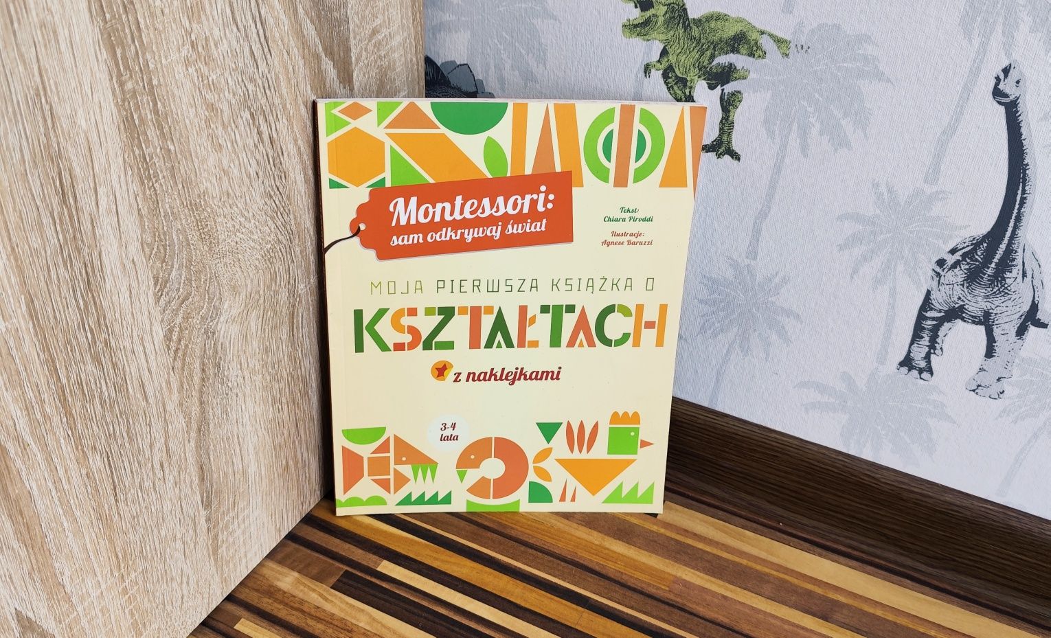 Montessori: sam odkrywaj świat. Moja pierwsza książka o kształtach