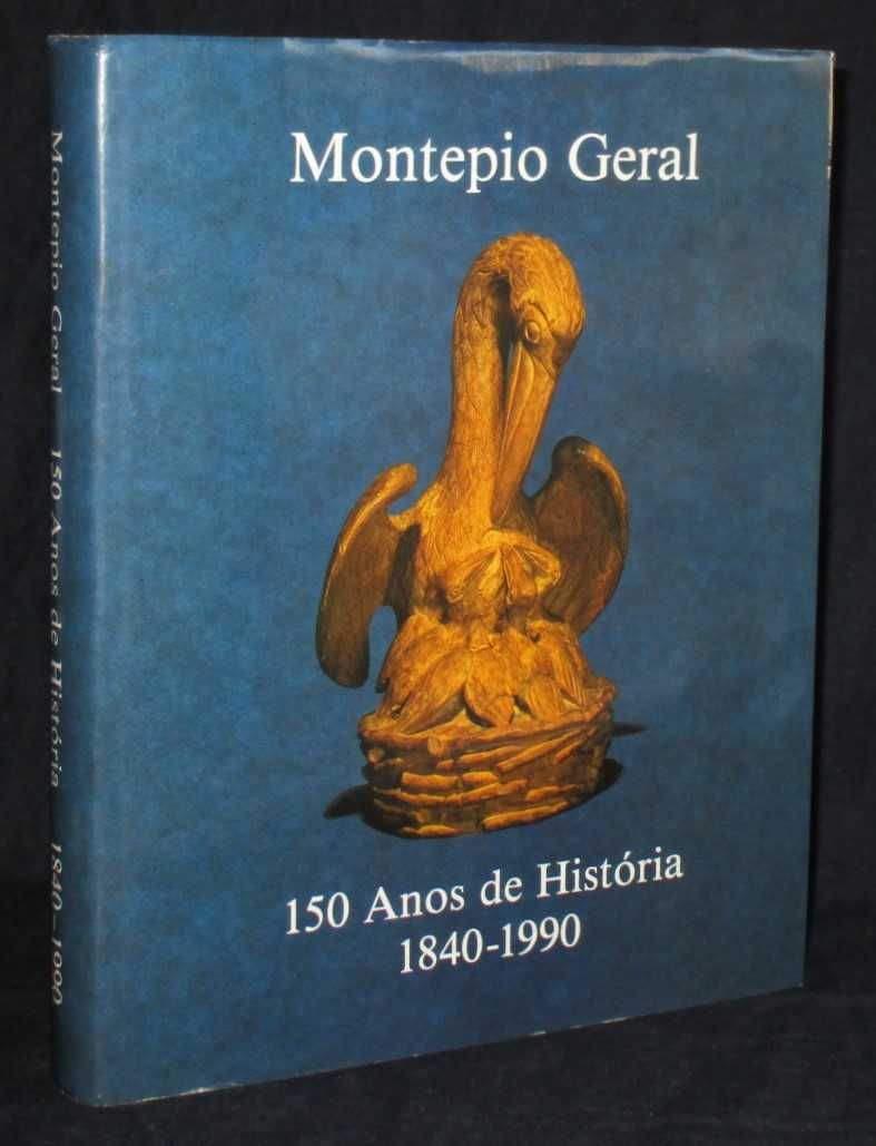 Livro Montepio Geral 150 anos de História 1840 a 1990 Vasco Rosendo