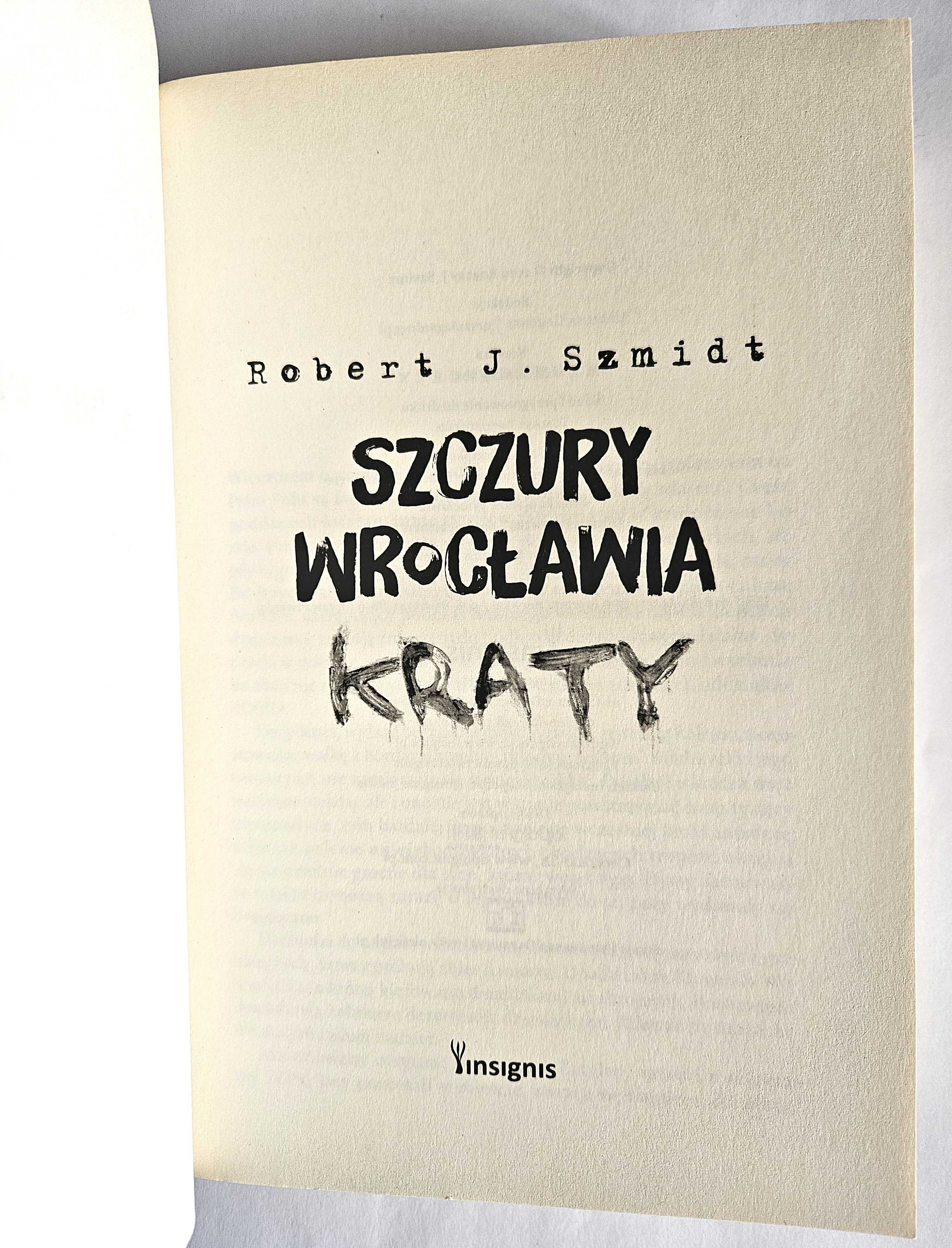 SZCZURY WROCŁAWIA Kraty - Robert J. Szmidt