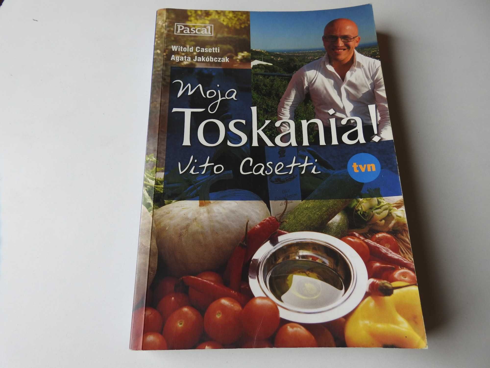 Moja Toskania - Vito Casetti