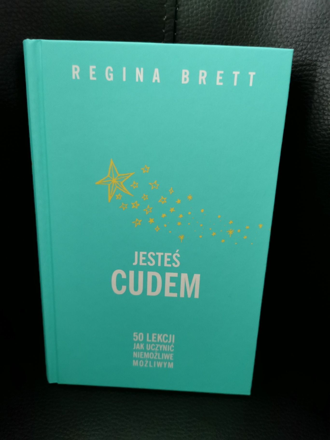 Jesteś cudem. Regina Brett