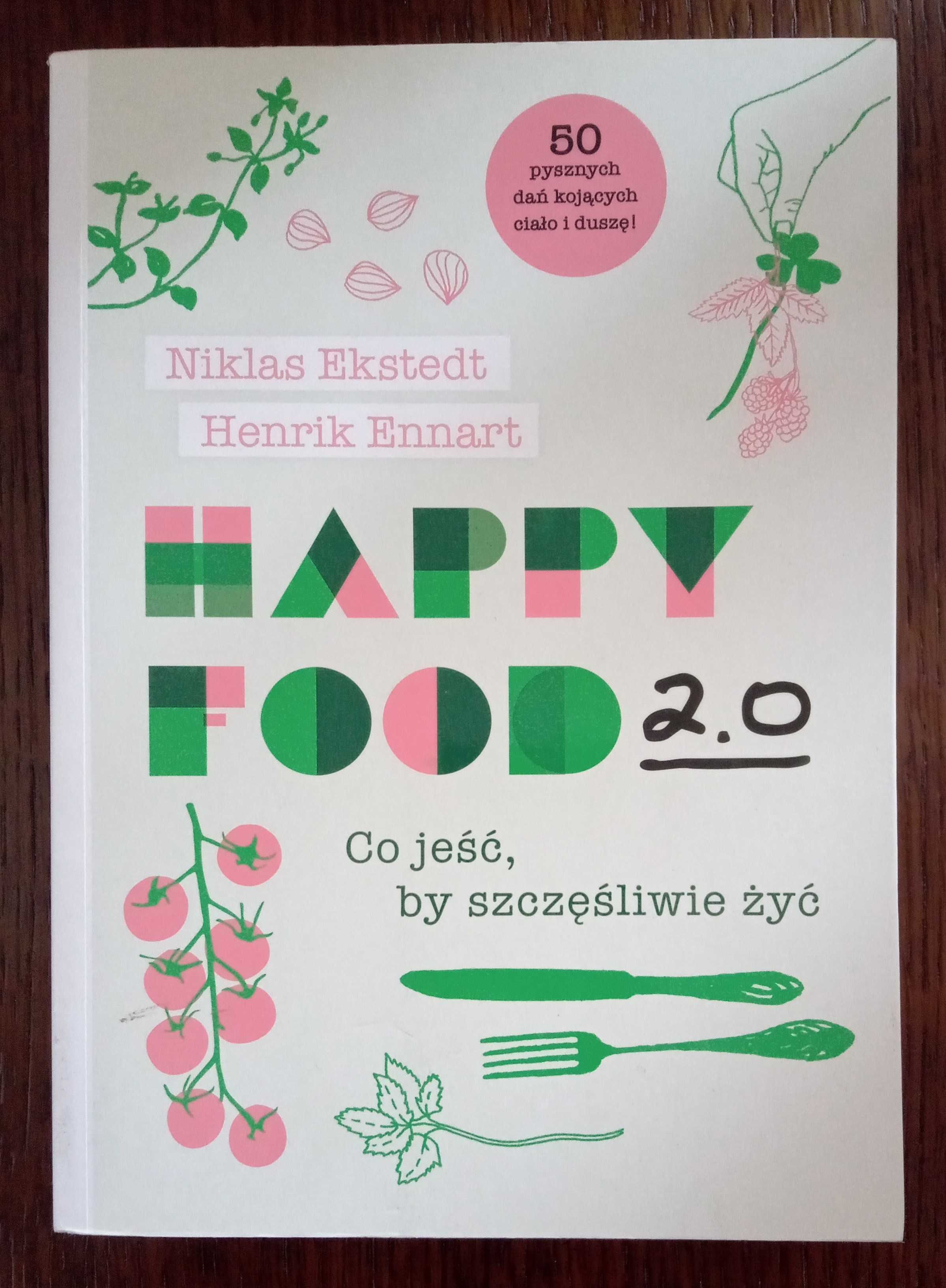 Happy Food 2.0 - Niklas Ekstedt, Henrik Ennart