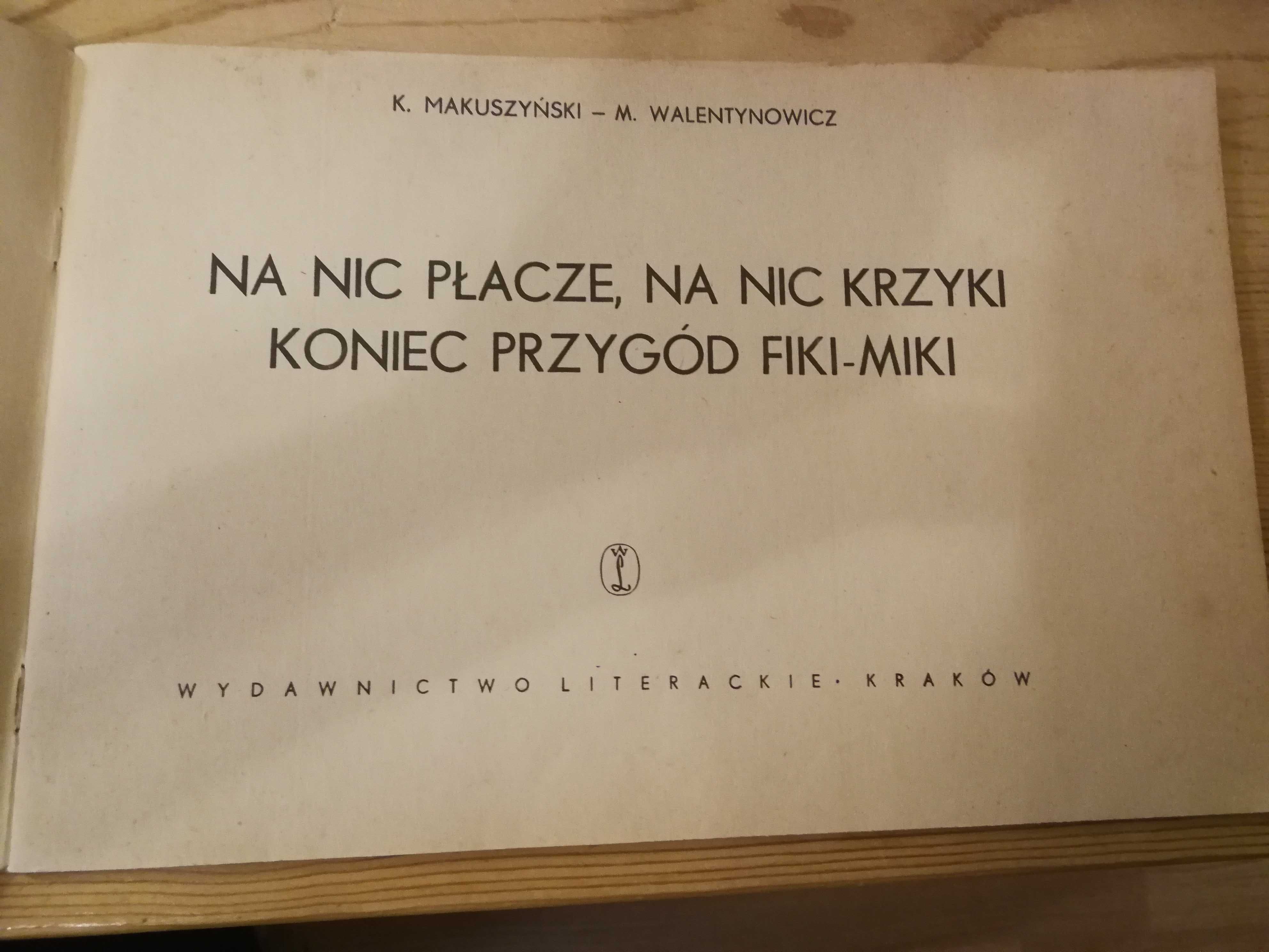 Komiks PRL Na Nic Płacze Na Nic Krzyki... K. Makuszyński