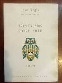 José Régio - Três ensaios sobre Arte [1.ª ed.]