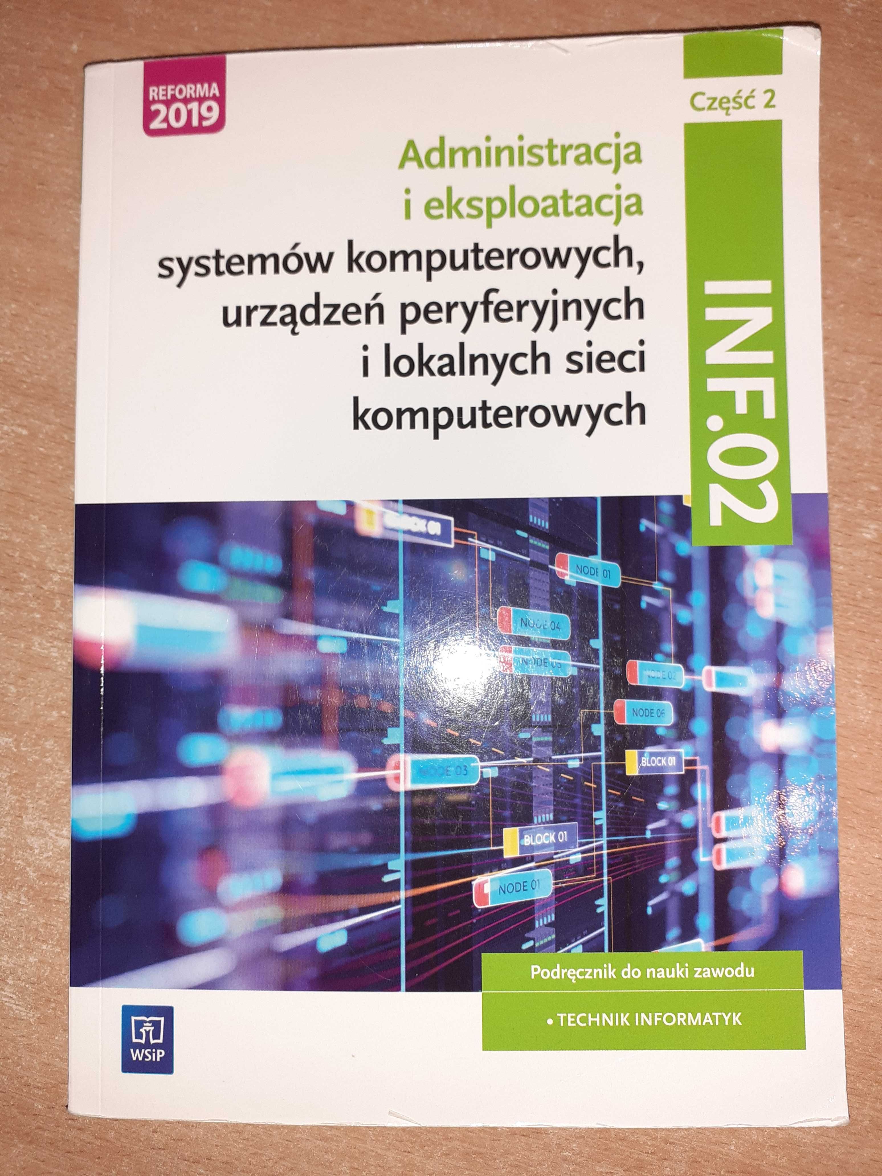 Administracja i eksploatacja systemów INF.02 Część 2 - Podręcznik WsiP