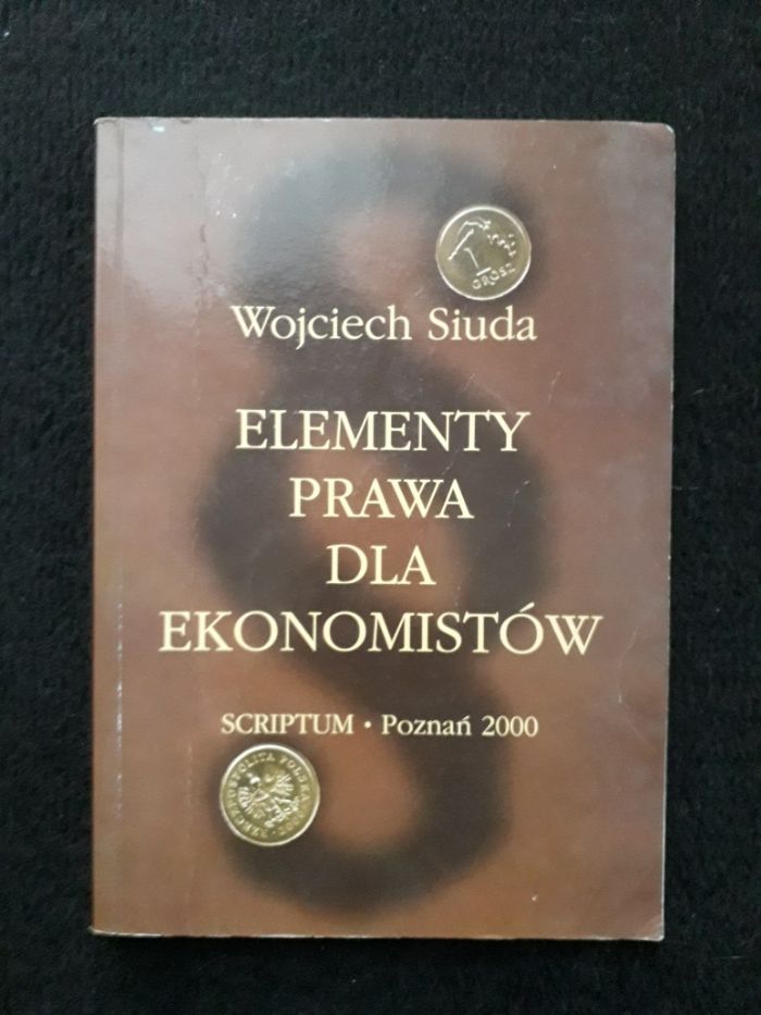 Elementy prawa dla ekonomistów Wojciech Siuda