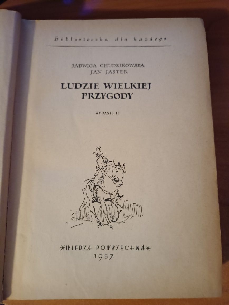 Jadwiga Chudzikowska, Jan Jaster "Ludzie wielkiej przygody"