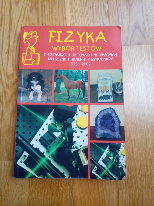 Fizyka wybór testów z egzaminów wstępnych medycyna