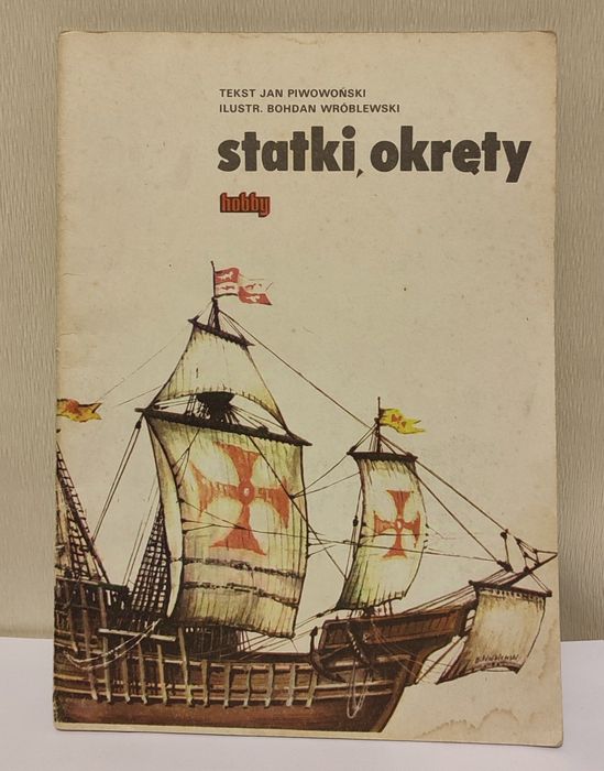 Jan Piwoński, Bohdan Wróblewski - Statki, Okręty hobby
