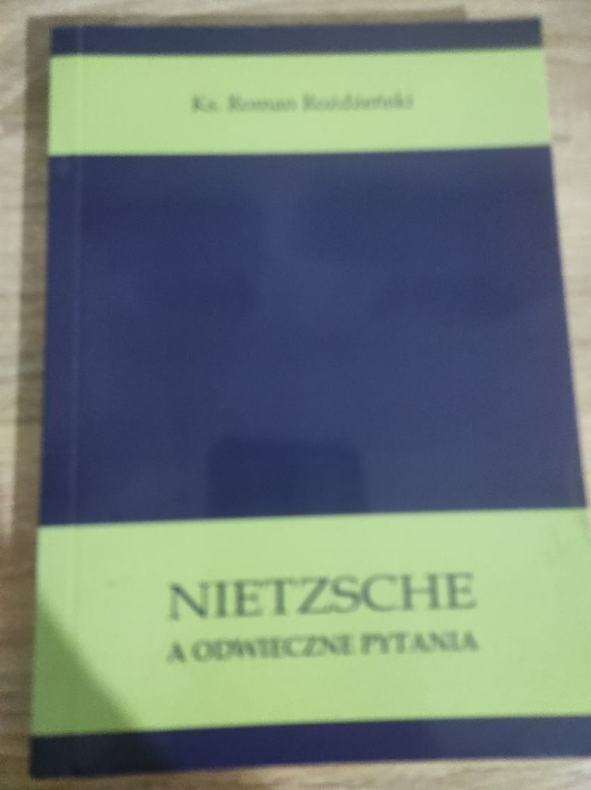 Roman Rożdżeński Nietzsche a odwieczne pytania