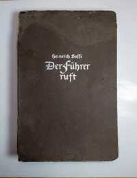 Książka pt. Der Fuhrer ruft, H. Bosse, Berlin 1942 III Rzesza Unikat!