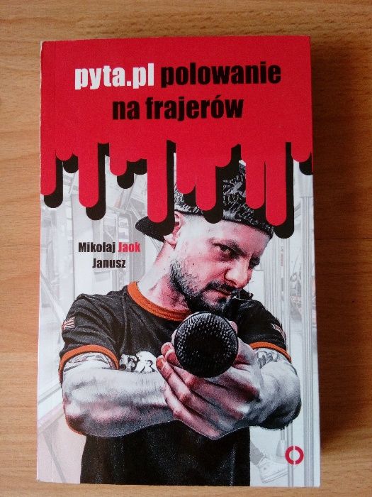Mikołaj Jaok Janusz - pyta.pl polowanie na frajerów, Czerwone i Czarne