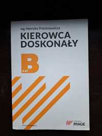 Kierowca doskonały kategoria B wg Henryka Próchniewicza