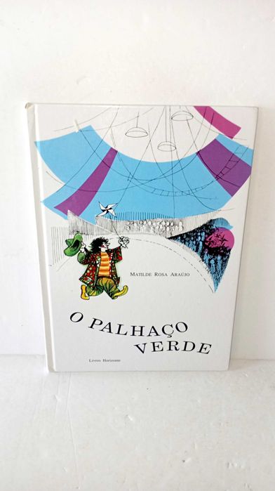 O palhaço Verde - Matilde Rosa Araújo