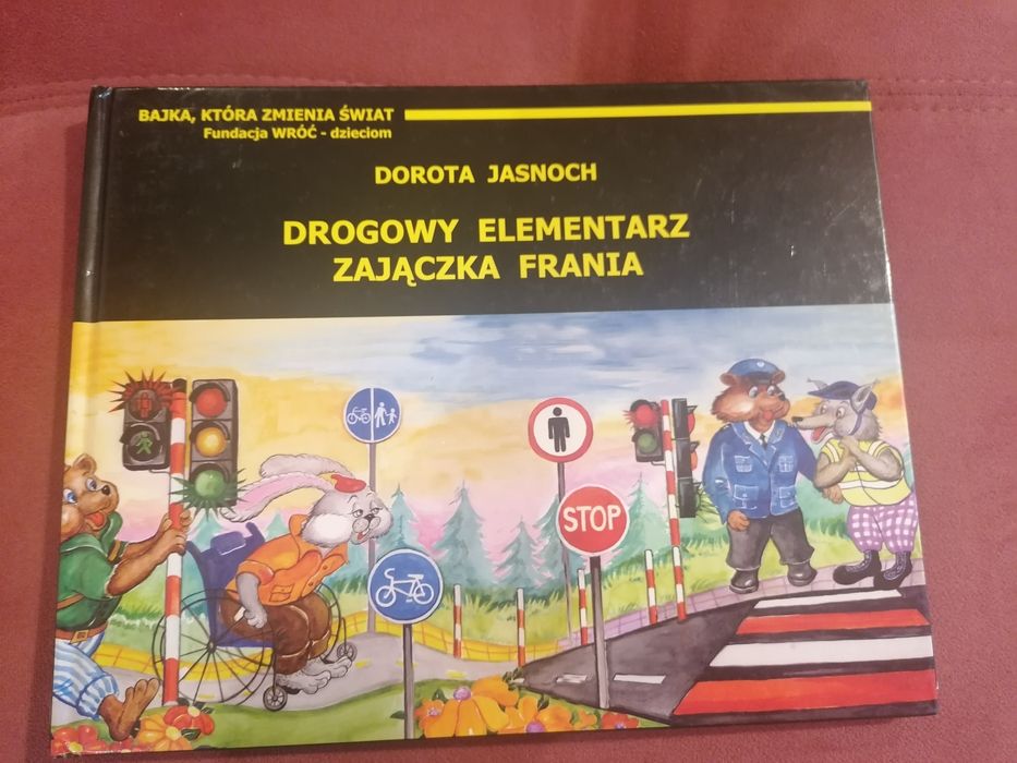 Dorota Jasnoch Drogowy elementarz zajączka Frania