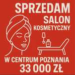 Sprzedam gotowy biznes – salon kosmetyczny w centrum Poznania