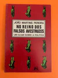 No reino dos falsos avestruzes - João Martins Pereira