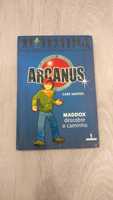 Arcanus - Maddox Descobre o Caminho Doze eleitos para salvar o mundo