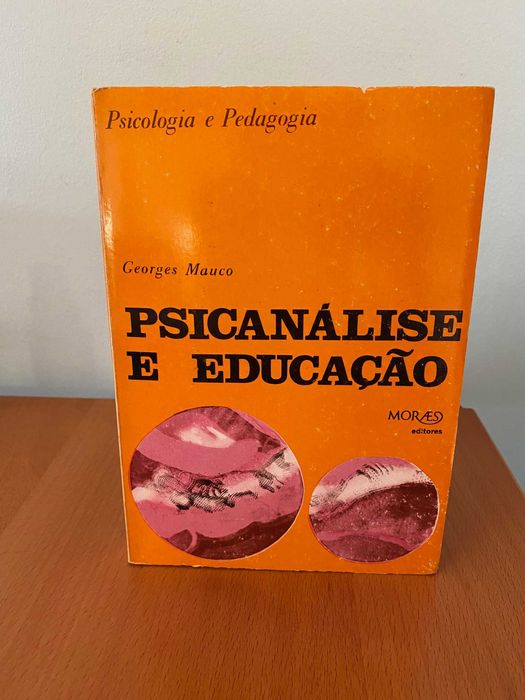 Psicanálise e Educação - Georges Mauco