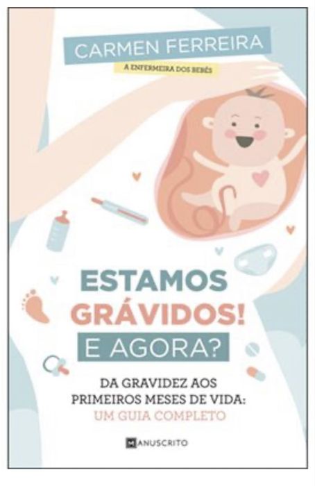 Livro “Estamos grávidos! E agora?” De Carmen Ferreira