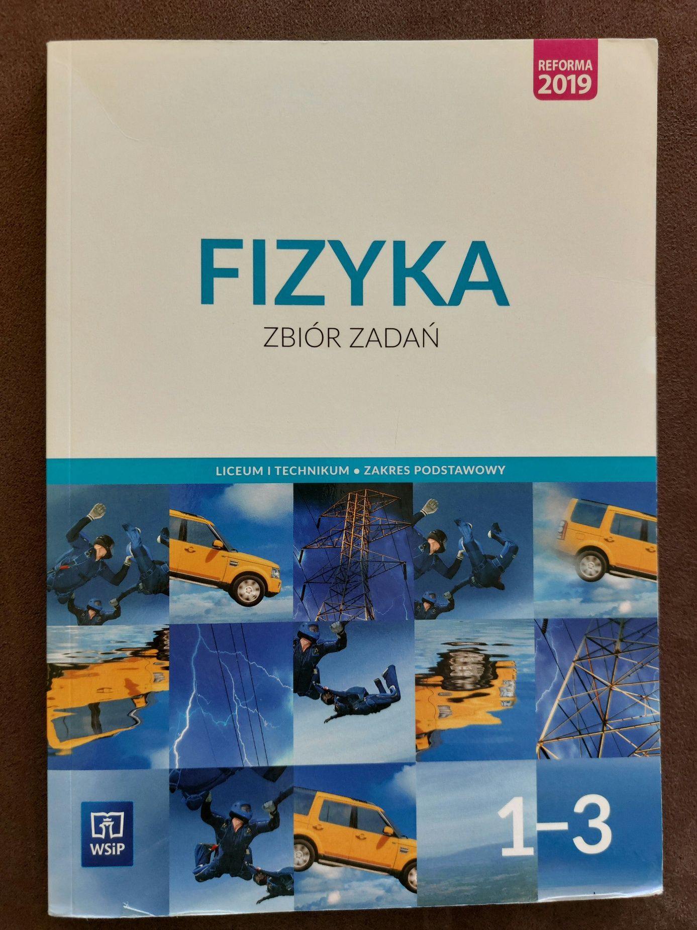 Zbiór zadań, Fizyka 1 - 3 wydawnictwo WSiP.