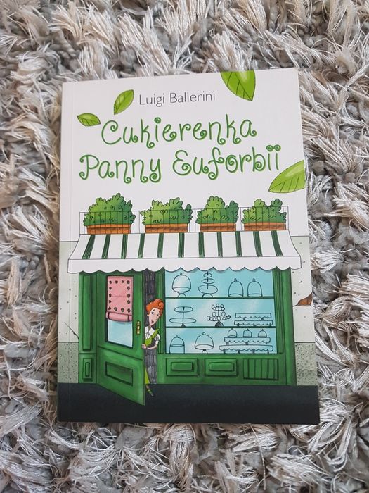 Książka "Cukierenka Panny Euforbii"