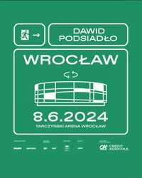 Bilety Dawid Podsiadło Wrocław 08.06.2024 Tarczyński Arena