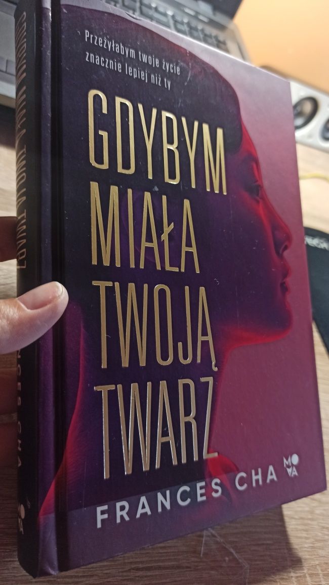 Gdybym miała twoją twarz - Frances Cha