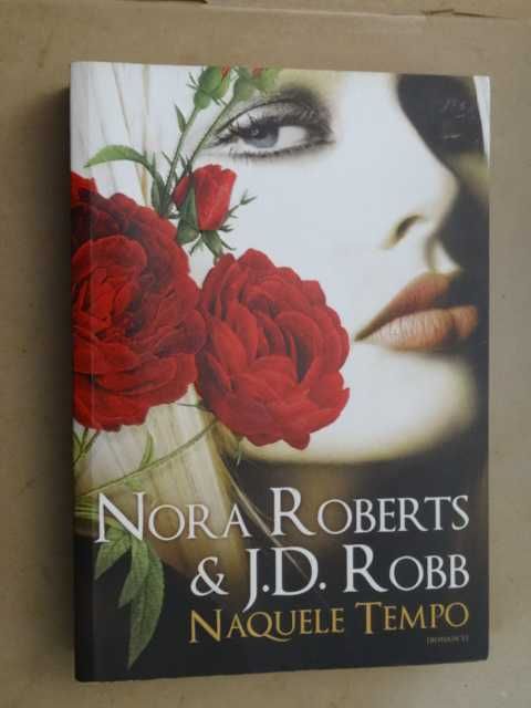 Naquele Tempo de Nora Roberts e J. D. Robb - 1ª Edição