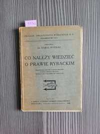 3930. "Co należy wiedzieć o prawie rybackim" Karol Rózycki