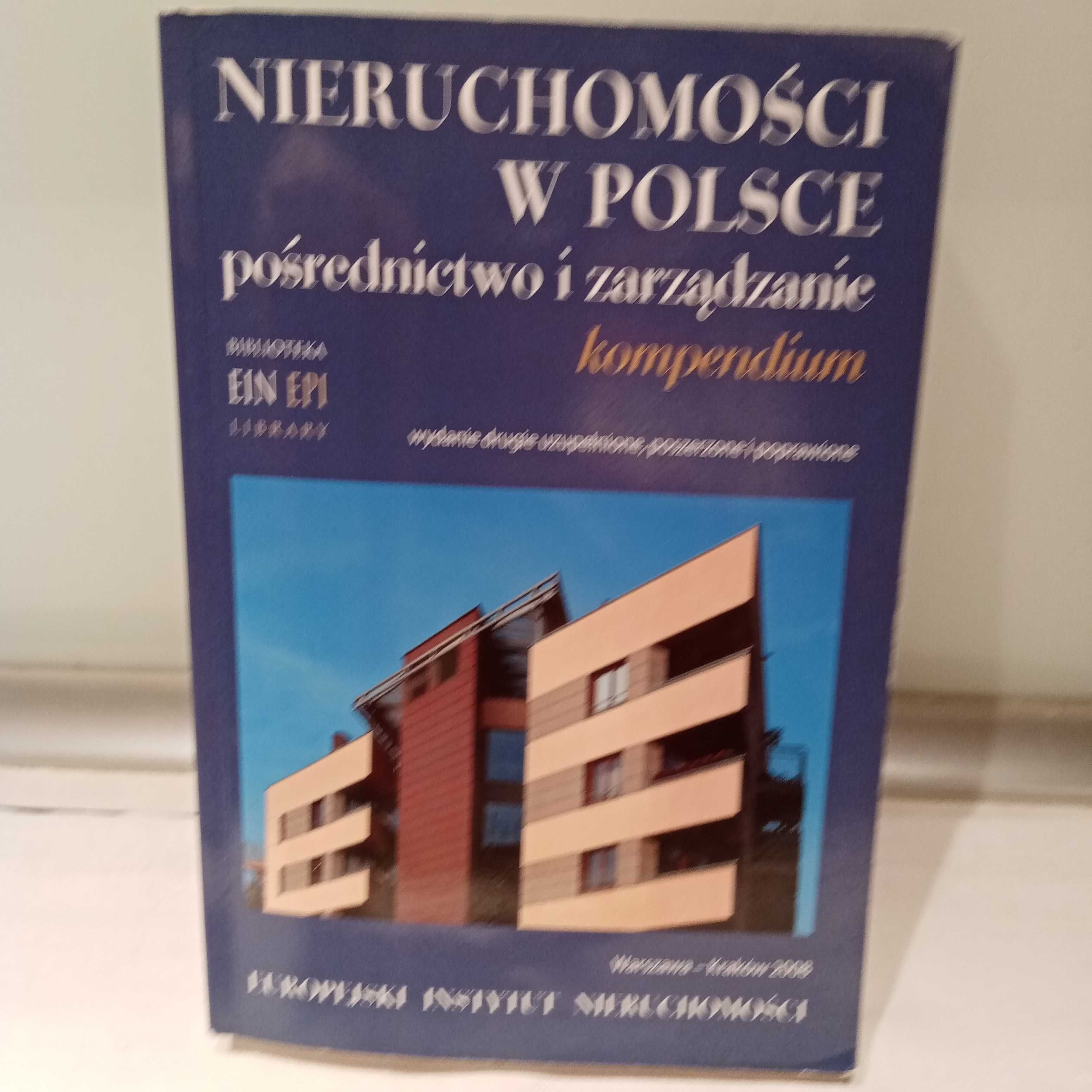 Nieruchomości w Polsce. Pośrednictwo i zarządzanie kompendium