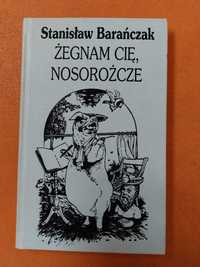 Stanisław Barańczak "Żegnam cię, nosorożcze"