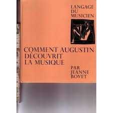 Comment augustin découvrit la musique