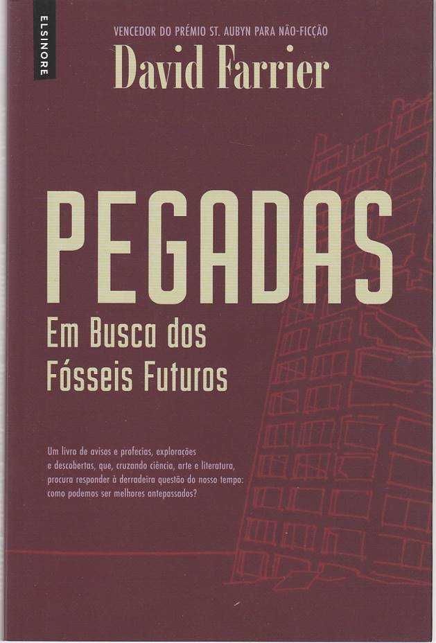 Pegadas – Em busca dos fósseis futuros-David Farrier-Elsinore