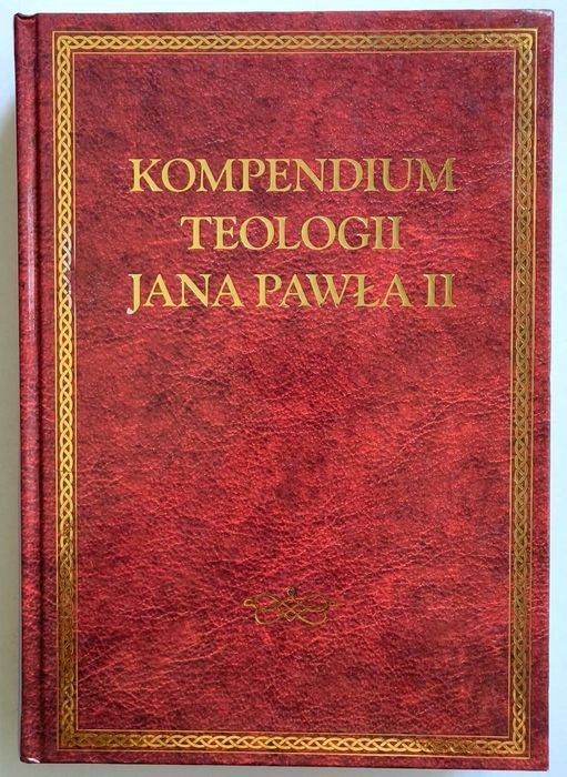 Kompendium teologii Jana Pawła II, nieczytana! UNIKAT!