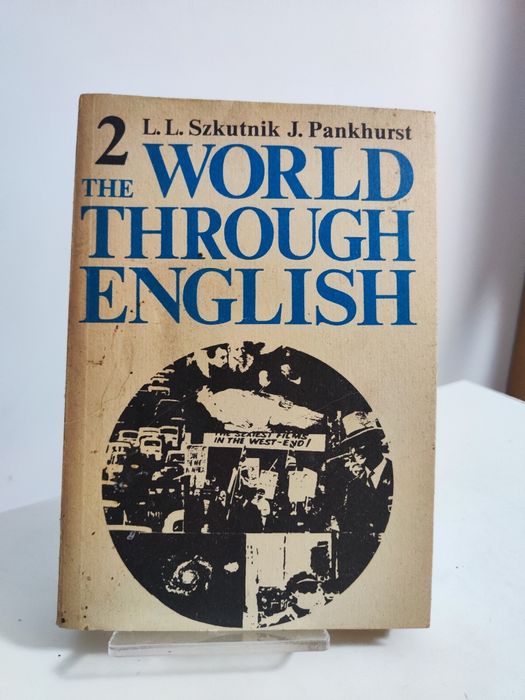 The World Through English 2 - L. L. Szkutnik, J. Pankhurst