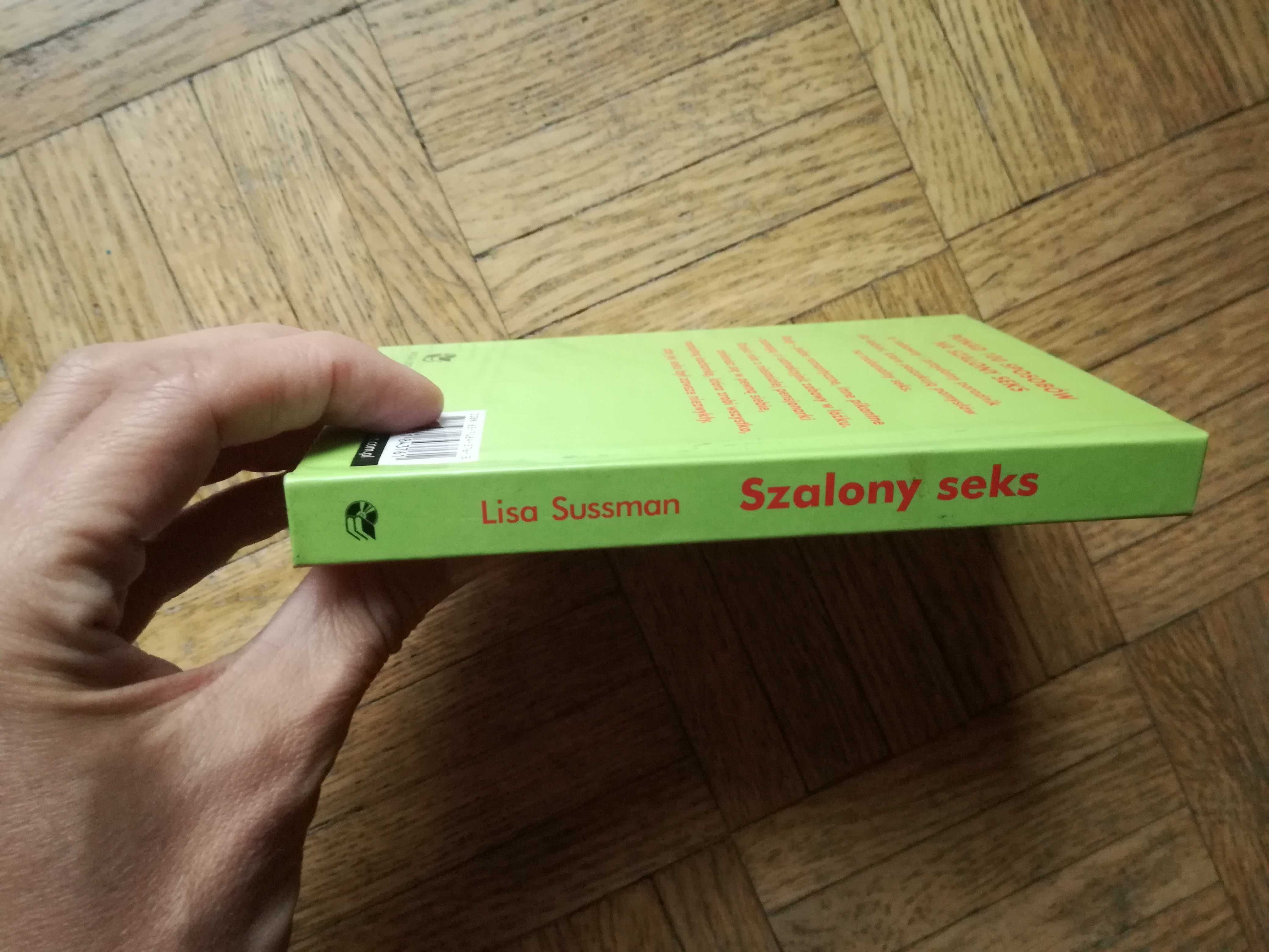 Ponad 100 sposobów. Szalony seks, Lisa Sussman