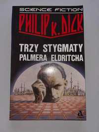 Książka Trzy stygmaty Palmera Eldritcha - Philip K. Dick