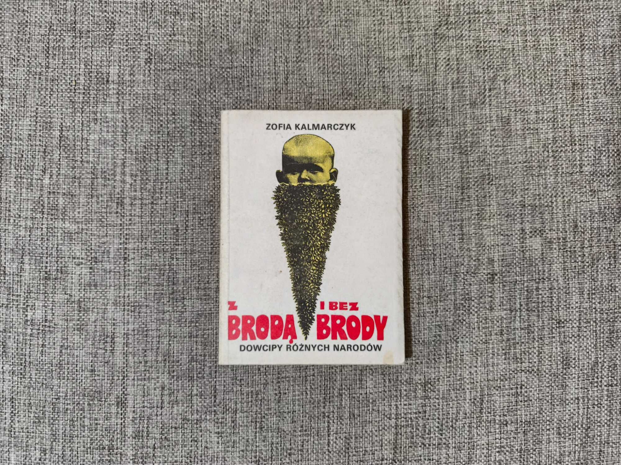 Zofia Kalmarczyk - Z brodą i bez brody dowcipy